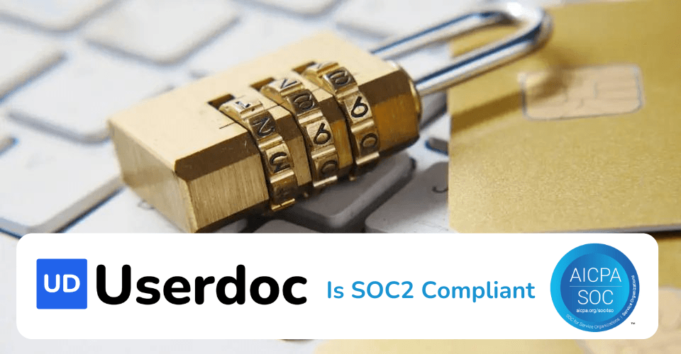 Userdoc Achieves SOC 2 Compliance: Elevating Data Security Standards - Userdoc blog